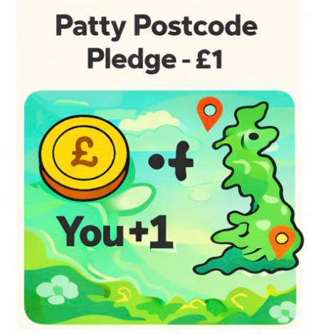 Patty Postcode Pledge - £1